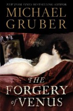 The Forgery of Venus - Michael Gruber