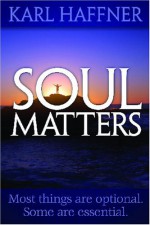 Soul Matters - Karl Haffner