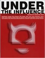 Under the Influence: The Disinformation Guide to Drugs - Preston Peet