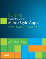 Building Windows 8 Metro Style Apps with Html5 & JavaScript - Jaime Rodriguez