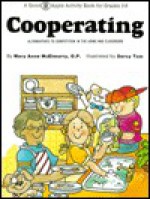 Cooperating: Alternatives to Competition in the Home and Classroom - Mary Anne McElmurry, Darcy Tom