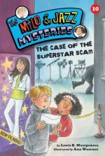 #10 The Case of the Superstar Scam (The Milo & Jazz Mysteries ®) - Lewis B. Montgomery, Amy Wummer