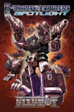 Transformers Spotlight: Sixshot - Simon Furman, Rob Ruffolo