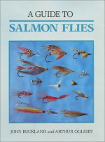 A Guide to Salmon Flies - John Buckland, Arthur Oglesby