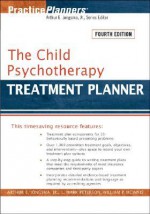 The Child Psychotherapy Treatment Planner (Practice Planners) - Arthur E. Jongsma Jr., William P. McInnis, L. Mark Peterson