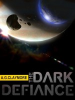 The Dark Defiance (Black Ships, #3) - A.G. Claymore