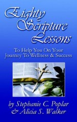 Eighty Scripture Lessons - Stephanie Poplar