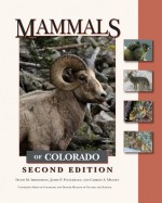 Mammals of Colorado, Second Edition - David M. Armstrong, James P. Fitzgerald, Carron A. Meaney