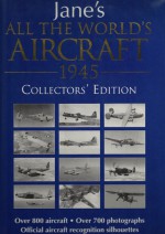 Jane's All the World's Aircraft of World War II: Collector's Edition (Jane's / HarperCollins Military Series) - Leonard Bridgman