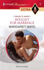 Bought for Marriage - Margaret Mayo