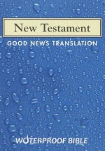 Waterproof New Testament-Gnt - American Bible Society