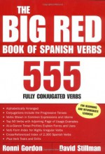 The Big Red Book of Spanish Verbs: 555 Fully Conjugated Verbs - Ronni L. Gordon, David M. Stillman