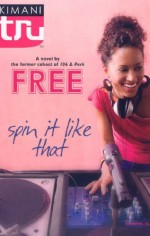 Spin It Like That - Chandra Sparks Taylor