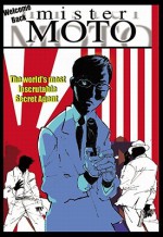 Mr. Moto: Welcome Back, Mr. Moto - Rafael Nieves, Tim Hamilton