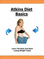 Atkins Diet Basics - Aaron Thomas