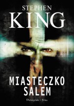 Miasteczko Salem - Arkadiusz Nakoniecznik, Stephen King