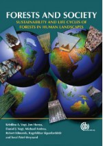 Forests and Society: Sustainability and Life Cycles of Forests in Human Landscapes - Kristiina A. Vogt, Daniel J. Vogt