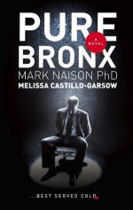 Pure Bronx - Mark Naison, Melissa Castillo-Garsow