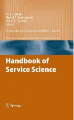 Handbook of Service Science (Service Science: Research and Innovations in the Service Economy) - Paul P. Maglio, Cheryl A. Kieliszewski, James C. Spohrer