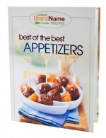 Best of the Best Appetizers Recipes (Favorite Brand Name Recipes) - Editors of Favorite Brand Name Recipes