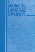 Managing Language Diversity - Michael G. Clyne, Sue Wright, Helen Kelly-Holmes