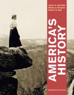 America's History, 7th High School Edition - James A. Henretta, Rebecca Edwards, Robert O. Self