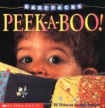 Peek-A-Boo! (Baby Faces Board Book #01) - Roberta Grobel Intrater