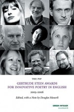 The PIP Gertrude Stein Awards in Innovative Poetry in English - Douglas Messerli