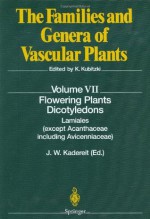 The families and genera of vascular plants: Dicotyledons: Lamiales (except Acanthaceae including Avicenniaceae) - Joachim W. Kadereit