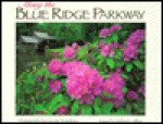 Along the Blue Ridge Parkway - Harley E. Jolley, George Humphries, J. Dan Pittillo