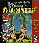 Wake Up and Smell the Cartoons of Shannon Wheeler - Shannon Wheeler