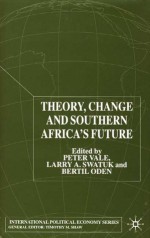 Theory, Change and Southern Africa's Future - Peter Vale, Peter Vale, Larry A. Swatuk