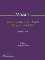 Piano Trio No. 4 in E Major (Piano Score) K542 - Wolfgang Amadeus Mozart