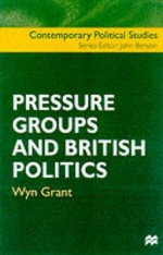 Pressure Groups And British Politics - Wyn Grant