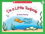 Little Leveled Readers: I'm a Little Tadpole (Level D) - Maria Fleming