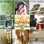 Still Open: The Guide to Traditional London Shops - Sally Venables, Steve Williams, Brian Benson