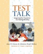 Test Talk: Integrating Test Preparation into Reading Workshop - Glennon Doyle Melton, Glennon Doyle Melton
