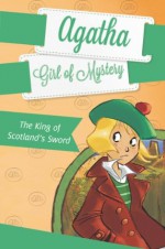 The King of Scotland's Sword #3 (Agatha: Girl of Mystery) - Sir Steve Stevenson, Stefano Turconi