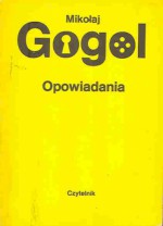 Opowiadania - Mikołaj Gogol