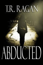 Abducted - T.R. Ragan