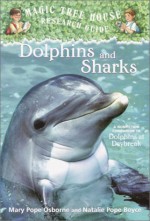 Dolphins And Sharks - Mary Pope Osborne, Natalie Pope Boyce, Sal Murdocca