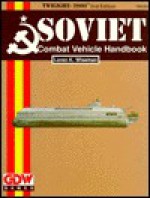 Soviet Combat Vehicle Handbook (Twilight 2000 Series) - Loren K. Wiseman, Steve Venters