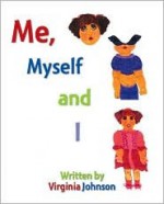 Me, Myself, And I - Virginia Johnson