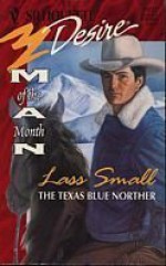 Texas Blue Norther (Man Of The Month) - Lass Small, Ellen Small