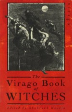 The Virago Book Of Witches - Shahrukh Husain