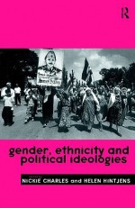 Gender, Ethnicity and Political Ideologies - Nickie Charles