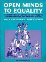 Open Minds to Equality: A Sourcebook of Learning Activities to Affirm Diversity and Promote Equality - Nancy Schniedewind, Ellen Davidson