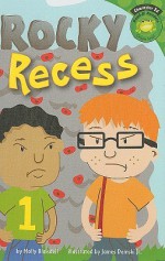 Rocky Recess (Read It! Readers, Character Education) - Molly Blaisdell, James Demski Jr.