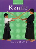 Kendo (Martial Arts) - Paul Collins