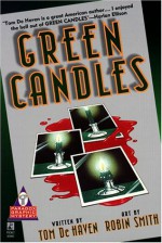 Green Candles - Tom De Haven, Robin Smith